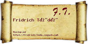 Fridrich Tádé névjegykártya